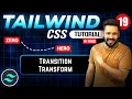 Tailwind CSS Tutorial Hindi Transition vs Transform