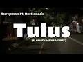 Download Lagu Sumebyar jantungku koyo mandek ora mlaku ||Tulus || slowed+reverb+lirik oleh Surepman ft restianade
