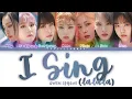Download Lagu GWSN (공원소녀) – I Sing (lalala) Lyrics (Color Coded Han/Rom/Eng)