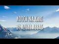 Download Lagu KOOCH NA KARI - BY AZHAR ABBAS (LYRICS) #koochnakarin #song #lyrics #azharabbas