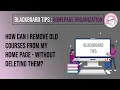 BlackBoard Tips Tricks Organizing Courses on Your Homepage