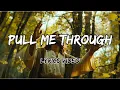 Pull Me Through - Hillsong Worship Acoustic
