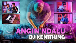 Download ANGIN DALU - DJ KENTRUNG PALING TERBARU MP3