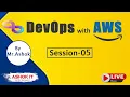 DevOps with AWS Session - 05 Ashok IT