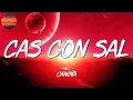 🎵 Canina - Cas Con Sal (Letra\Lyrics)