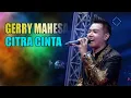 Download Lagu GERRY MAHESA - CITRA CINTA MP3