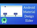 Android Material Design Component - How to Use Sliders in Your App