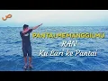 Download Lagu RAN - KU LARI KE PANTAI ( Video Cover )