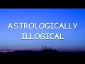 Download Lagu Stephanie Poetri - Astrologically Illogical (Lyrics)🎵