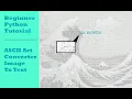 Convert Images Into ASCII Art Using Python Beginner Tutorial