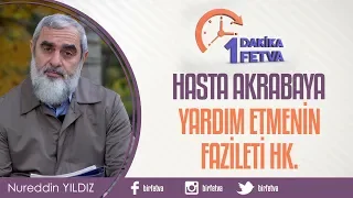 Hasta Akrabaya Yardım Etmenin Fazileti Hk.