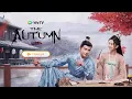 Download Lagu The Autumn Ballad on WeTV