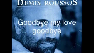 Demis Rousoss Good Bye My Love Good Bye With Lyrics 