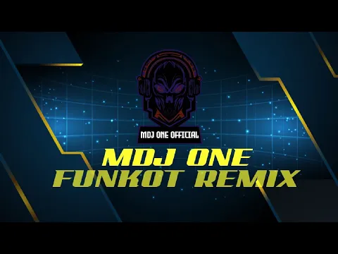 Download MP3 DJ FUNKOT DUGEM COMPUTER MELODY MDJ ONE SINGLE FUNKOT REMIX