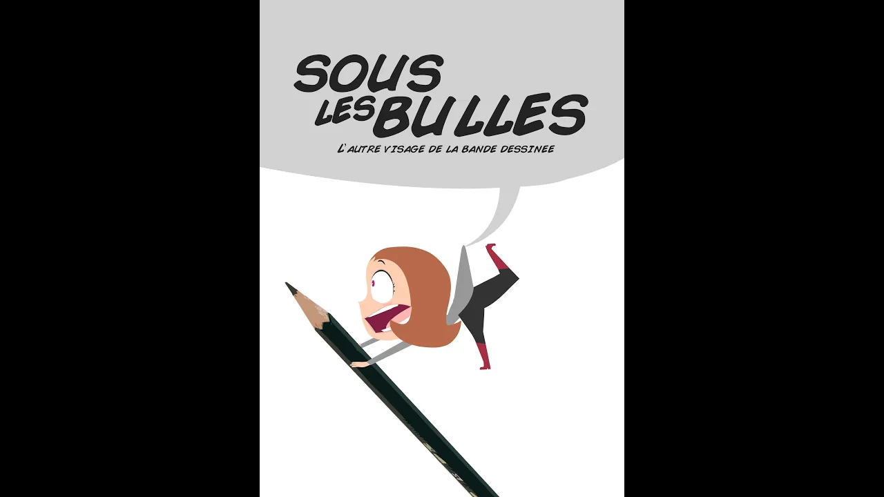 SOUS LES BULLES - L'autre visage du monde de la BD