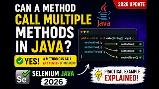 209 Can a method call multiple methods in Java Selenium Java 2026