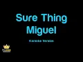 Miguel - Sure Thing (Karaoke Version)