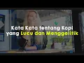 Download Lagu Kata Kata tentang Kopi yang Lucu dan Menggelitik