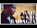Download Lagu Armada - Asal Kau Bahagia [ENGLISH VERSION] By David Zeng