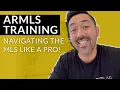 Navigating the ARMLS as a New Agent