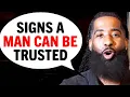 You Can TRUST A Man If You See These 5 EARLY SIGNS