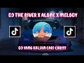 Download Lagu DJ THE RIVER X ALONE X MELODY BREAKBEAT STYLE DJ YANG KALIAN CARI❗❗❗