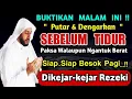 Lagu DENGARKAN SEBELUM TIDUR WALAUPUN NGANTUK, DOA CEPAT KAYA, KAYA RAYA SEUMUR HIDUP