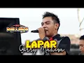 Download Lagu LAPAR Gerry Mahesa // NEW PALLAPA KARANGTURI GRESIK #ramayanaaudio