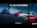 Download Lagu DJ Old Figurinha | slowed \u0026 reverb version by @kevinsopan7589