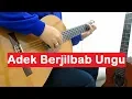 Lagu Adek Jilbab Ungu Fingerstyle Guitar