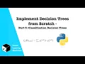 Implement Decision Trees from Scratch - Part 3