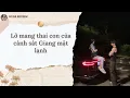 Lagu [TRUYỆN AUDIO] LỠ MANG THAI CON CỦA CẢNH SÁT GIANG MẶT LẠNH (FULL) || HUNA REVIEW