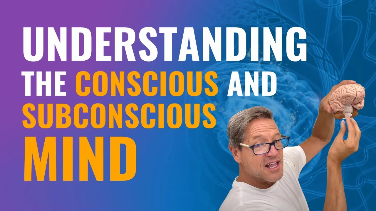 Understanding the Conscious and Subconscious Mind