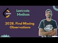 Find Missing Observations Leetcode daily challenge Leetcode Medium
