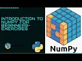 Introduction to Numpy for beginners - Exercises