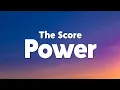 Download Lagu The Score - Power (Lyrics)