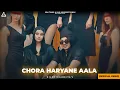 Download Lagu Chora Haryane Aala (Official Video) : Diler Kharkiya | Haryanvi Song 2024