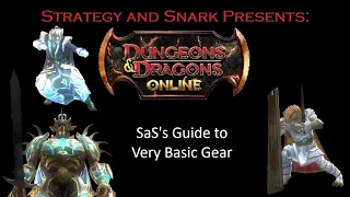 SaS s Guide to Very Basic Gear in Dungeons and Dragons Online