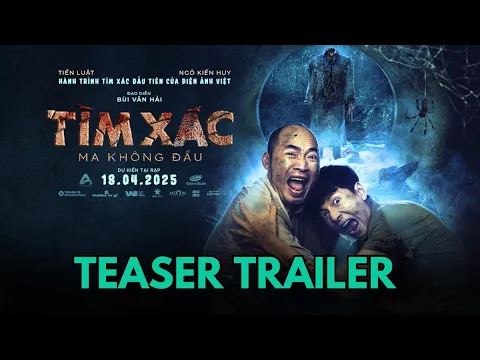 TÌM XÁC: MA KHÔNG ĐẦU | TEASER TRAILER | KC: 18.04.2025