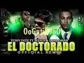 El Doctorado   Tony Dize Ft Don Omar  Ken Y   Official Remix LETRA Liryc