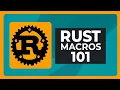 Unlocking Rust Macros - Declarative Procedural Quick Intro