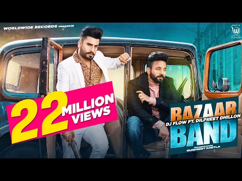 Download MP3 BAZAAR BAND |  DJ FLOW | DILPREET DHILLON | (OFFICIAL VIDEO)  LATEST PUNJABI SONGS | 4K