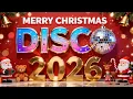 Lagu Disco Christmas Remix 2026🎄Nonstop Christmas Songs HOT 2026