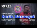 Download Lagu Keris baruayat COVER Anton_samudra karaoke