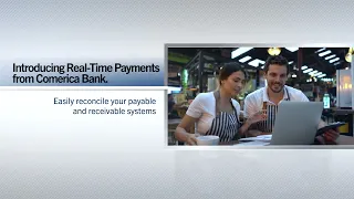 Comerica Product Spotlight - Real-Time Payments