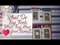 What Do They Think When They Hear Your Name PICK A CARD Timeless Tarot
