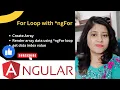 ngFor Loop in Angular Directive in Angular Structured Directive ngFor