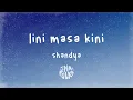 Lagu Shandya - Lini Masa Kini