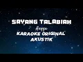 Sayang Talabiah - Anyqu [KARAOKE ORIGINAL]