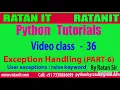 Python Tutorial class-36 Exception Handling PART-6 raise keyword By Ratan sir